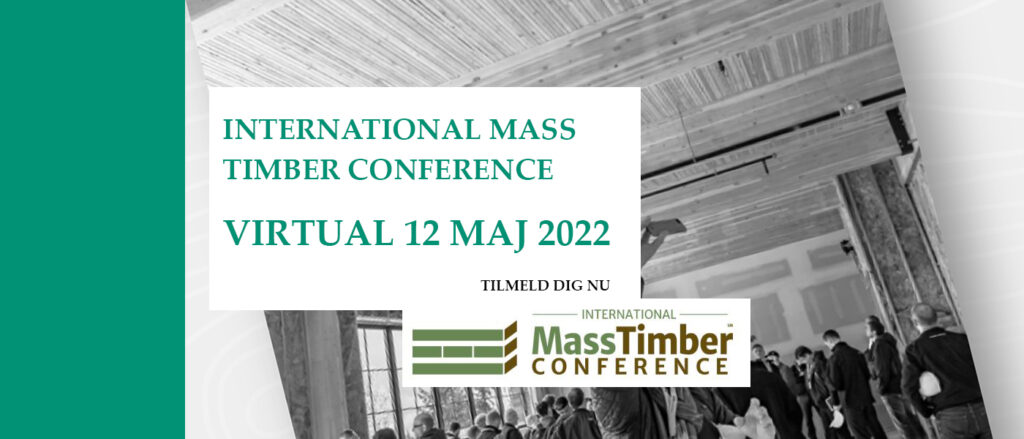 INTERNATIONAL MASS TIMBER CONFERENCE - Virtuel dag